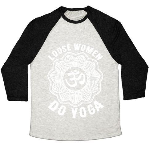 Virgin Teez  Baseball Tee Unisex Tri-Blend Baseball Tee / small / Oatmeal / Black LOOSE WOMEN DO YOGA UNISEX TRI-BLEND BASEBALL TEE