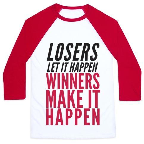 Virgin Teez  Baseball Tee Unisex Classic Baseball Tee / x-small / White/Red LOSERS LET IT HAPPEN WINNERS MAKE IT HAPPEN UNISEX CLASSIC BASEBALL TEE