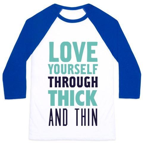 Virgin Teez  Baseball Tee Unisex Classic Baseball Tee / x-small / White/Blue LOVE YOURSELF THROUGH THICK AND THIN UNISEX CLASSIC BASEBALL TEE