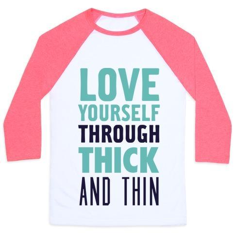 Virgin Teez  Baseball Tee Unisex Classic Baseball Tee / x-small / White/Neon Pink LOVE YOURSELF THROUGH THICK AND THIN UNISEX CLASSIC BASEBALL TEE
