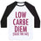 Virgin Teez  Baseball Tee Unisex Classic Baseball Tee / x-small / White/Black LOW CARBE DIEM SIZE THE FAT UNISEX CLASSIC BASEBALL TEE