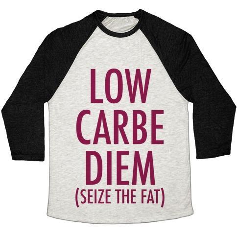 Virgin Teez  Baseball Tee Unisex Tri-Blend Baseball Tee / small / Oatmeal / Black LOW CARBE DIEM SIZE THE FAT UNISEX TRI-BLEND BASEBALL TEE