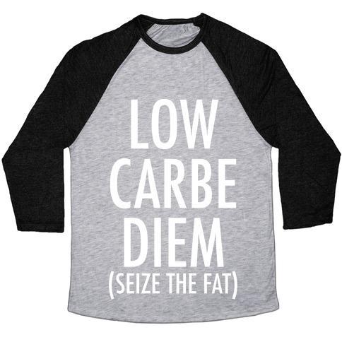 Virgin Teez  Baseball Tee Unisex Tri-Blend Baseball Tee / small / Athletic Gray / Black LOW CARBE DIEM SIZE THE FAT UNISEX TRI-BLEND BASEBALL TEE
