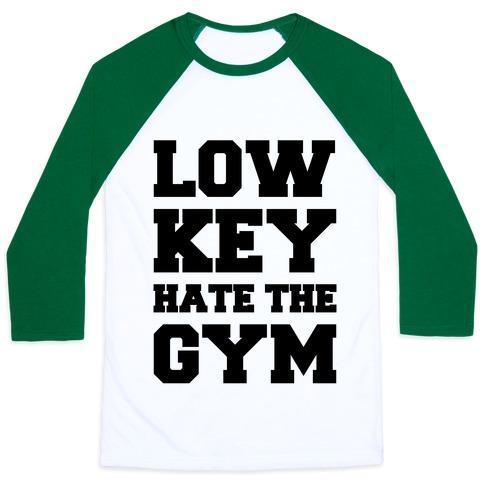 Virgin Teez  Baseball Tee Unisex Classic Baseball Tee / x-small / White/Dark Green LOW KEY HATE THE GYM UNISEX CLASSIC BASEBALL TEE