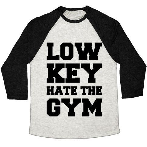 Virgin Teez  Baseball Tee Unisex Tri-Blend Baseball Tee / small / Oatmeal / Black LOW KEY HATE THE GYM UNISEX TRI-BLEND BASEBALL TEE