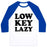 Virgin Teez  Baseball Tee Unisex Classic Baseball Tee / x-small / White/Blue LOW KEY LAZY UNISEX CLASSIC BASEBALL TEE