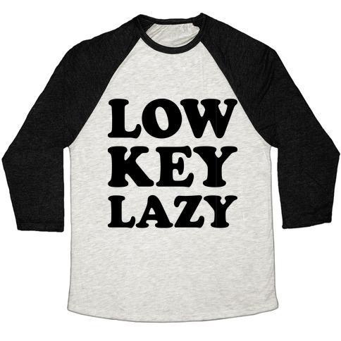 Virgin Teez  Baseball Tee Unisex Tri-Blend Baseball Tee / small / Oatmeal / Black LOW KEY LAZY UNISEX TRI-BLEND BASEBALL TEE