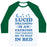 Virgin Teez  Baseball Tee Unisex Classic Baseball Tee / x-small / White/Dark Green LUCID DREAMING IS AN EXERCISE THAT REQUIRES ME TO STAY IN BED UNISEX CLASSIC BASEBALL TEE