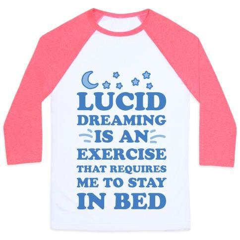 Virgin Teez  Baseball Tee Unisex Classic Baseball Tee / x-small / White/Neon Pink LUCID DREAMING IS AN EXERCISE THAT REQUIRES ME TO STAY IN BED UNISEX CLASSIC BASEBALL TEE