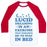 Virgin Teez  Baseball Tee Unisex Classic Baseball Tee / x-small / White/Red LUCID DREAMING IS AN EXERCISE THAT REQUIRES ME TO STAY IN BED UNISEX CLASSIC BASEBALL TEE