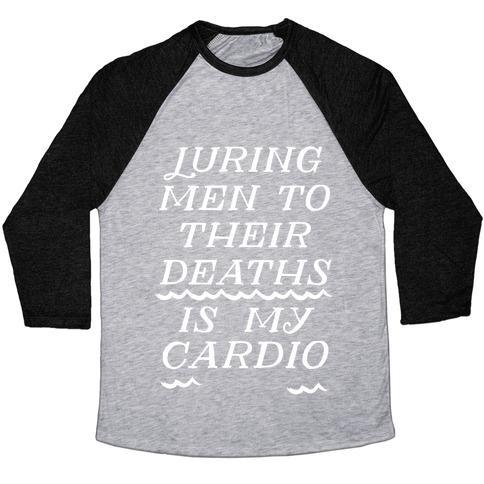 Virgin Teez  Baseball Tee Unisex Tri-Blend Baseball Tee / small / Athletic Gray / Black LURING MEN TO THEIR DEATHS IS MY CARDIO UNISEX TRI-BLEND BASEBALL TEE