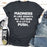 Madness Is Like Gravity T-Shirt