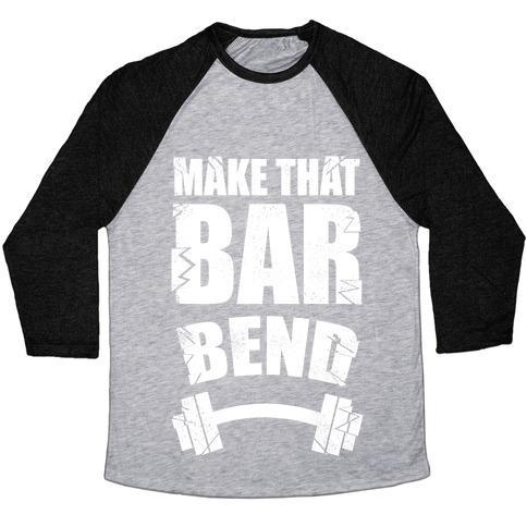 Virgin Teez  Baseball Tee Unisex Tri-Blend Baseball Tee / small / Athletic Gray / Black MAKE THAT BAR BEND! UNISEX TRI-BLEND BASEBALL TEE