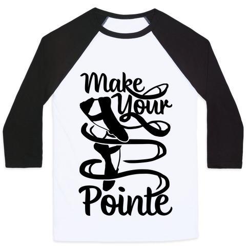 Virgin Teez  Baseball Tee Unisex Classic Baseball Tee / x-small / White/Black MAKE YOUR POINTE UNISEX CLASSIC BASEBALL TEE