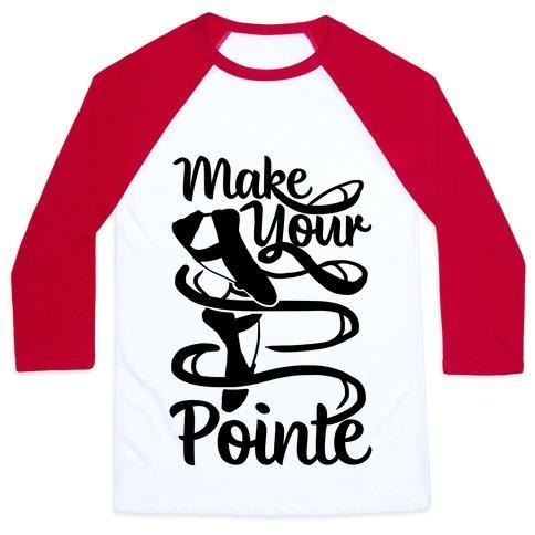 Virgin Teez  Baseball Tee Unisex Classic Baseball Tee / x-small / White/Red MAKE YOUR POINTE UNISEX CLASSIC BASEBALL TEE