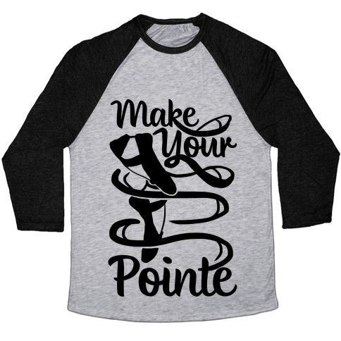 Virgin Teez  Baseball Tee Unisex Tri-Blend Baseball Tee / small / Athletic Gray / Black MAKE YOUR POINTE UNISEX TRI-BLEND BASEBALL TEE
