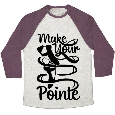 Virgin Teez  Baseball Tee Unisex Tri-Blend Baseball Tee / small / Oatmeal / Maroon MAKE YOUR POINTE UNISEX TRI-BLEND BASEBALL TEE