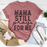 Mama Still Prays For Me T-Shirt