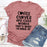 Coffee Curves & Cuss Words T-Shirt