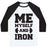 Virgin Teez  Baseball Tee Unisex Classic Baseball Tee / x-small / White/Black ME MYSELF AND IRON UNISEX CLASSIC BASEBALL TEE