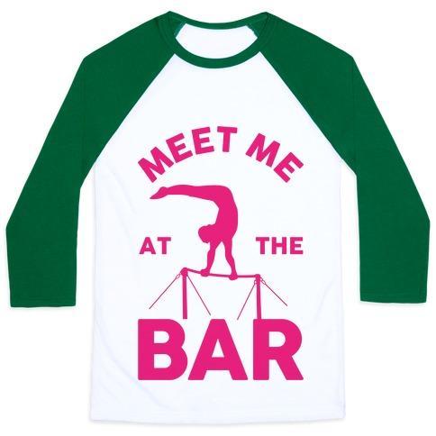 Virgin Teez  Baseball Tee Unisex Classic Baseball Tee / x-small / White/Dark Green MEET ME AT THE BAR GYMNASTICS UNISEX CLASSIC BASEBALL TEE