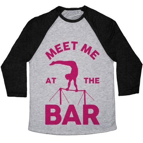 Virgin Teez  Baseball Tee Unisex Tri-Blend Baseball Tee / small / Athletic Gray / Black MEET ME AT THE BAR GYMNASTICS UNISEX TRI-BLEND BASEBALL TEE