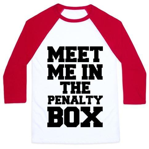 Virgin Teez  Baseball Tee Unisex Classic Baseball Tee / x-small / White/Red MEET ME IN THE PENALTY BOX UNISEX CLASSIC BASEBALL TEE