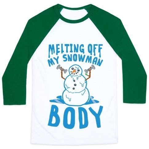 Virgin Teez  Baseball Tee Unisex Classic Baseball Tee / x-small / White/Dark Green MELTING OFF MY SNOWMAN BODY UNISEX CLASSIC BASEBALL TEE