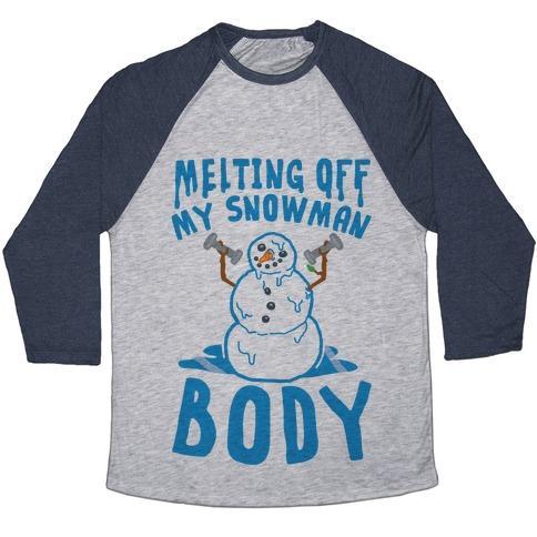 Virgin Teez  Baseball Tee Unisex Tri-Blend Baseball Tee / small / Athletic Gray / Navy MELTING OFF MY SNOWMAN BODY UNISEX TRI-BLEND BASEBALL TEE