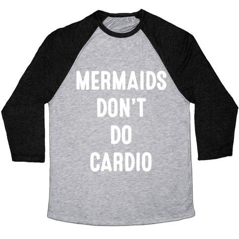 Virgin Teez  Baseball Tee Unisex Tri-Blend Baseball Tee / small / Athletic Gray / Black MERMAIDS DON'T DO CARDIO UNISEX TRI-BLEND BASEBALL TEE