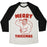 Virgin Teez  Baseball Tee Unisex Tri-Blend Baseball Tee / small / Oatmeal / Black MERRY THICCMAS PARODY UNISEX TRI-BLEND BASEBALL TEE