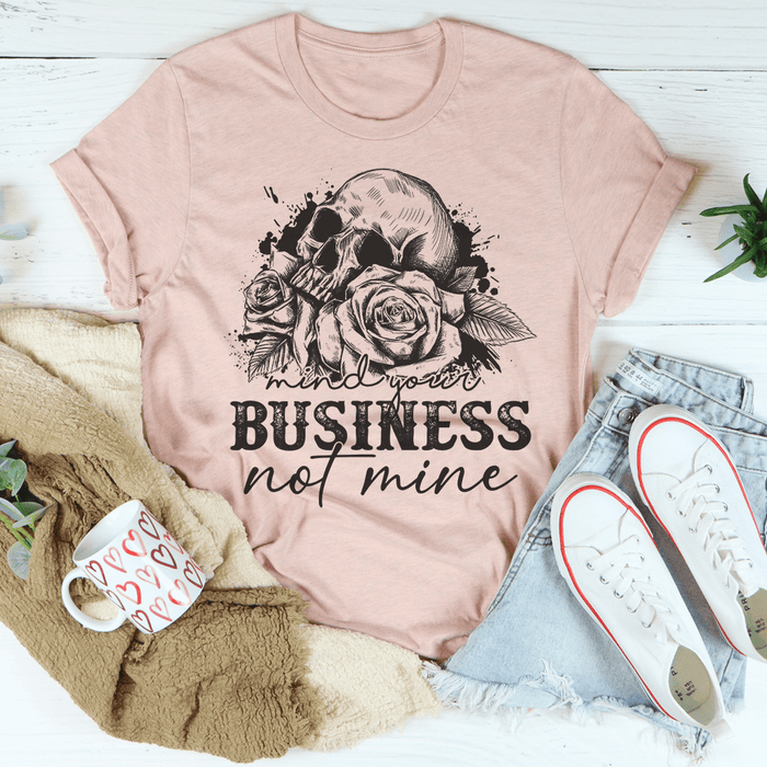 Mind Your Business Skull T-Shirt