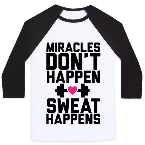 Virgin Teez  Baseball Tee Unisex Classic Baseball Tee / x-small / White/Black MIRACLES DON'T HAPPEN SWEAT HAPPENS UNISEX CLASSIC BASEBALL TEE