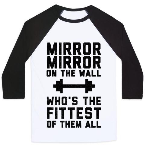 Virgin Teez  Baseball Tee Unisex Classic Baseball Tee / x-small / White/Black MIRROR MIRROR ON THE WALL WHO'S THE FITTEST OF THEM ALL UNISEX CLASSIC BASEBALL TEE