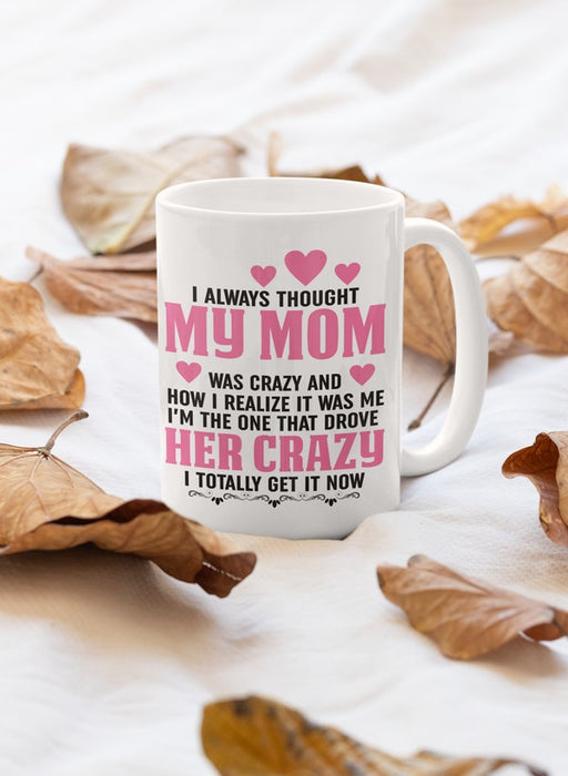 I Always Thought Mug
