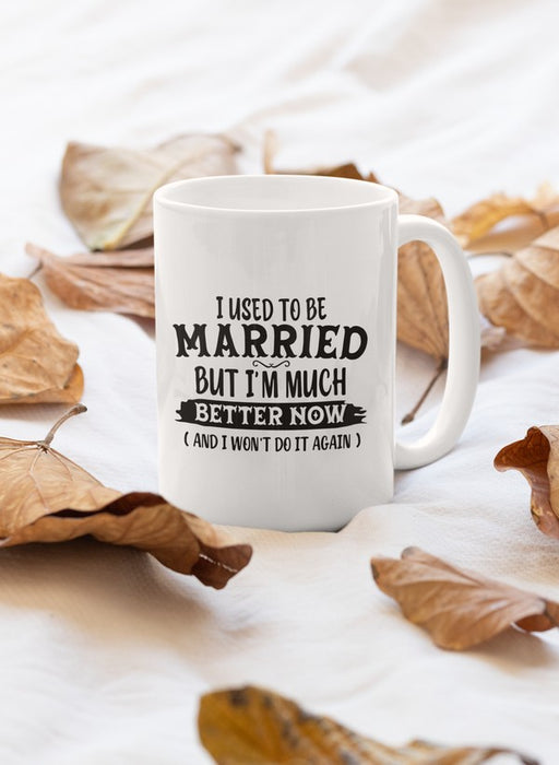 I Used To Be Married Mug