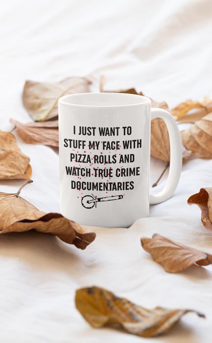 I Just Want To Stuff My Face Mug