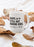 Nope Still Not Having Kids Mug