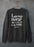 I Solemnly Swear Sweat Shirt