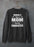 Having A Weird Mom Builds Character  Sweat Shirt