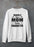 Having A Weird Mom Builds Character  Sweat Shirt