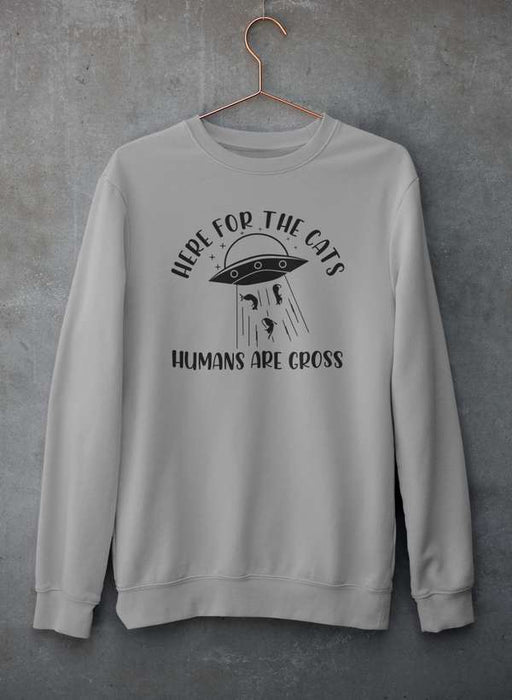 Here For The Cats Sweat Shirt
