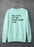 Hold On Let Me Overthink This Sweat Shirt