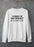 I Know I'm Not Perfect  Sweat Shirt