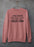 One Drink Away From Telling Everyone What I Really Think Sweat Shirt