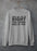One Of Us Is Right Sweat Shirt