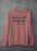 Overflowing With Thankfulness Sweat Shirt