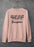 You Can't Tell Me What To Do You're Not My Daughter Sweat Shirt