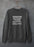 Someone Told Me I Was Delusional Sweat Shirt
