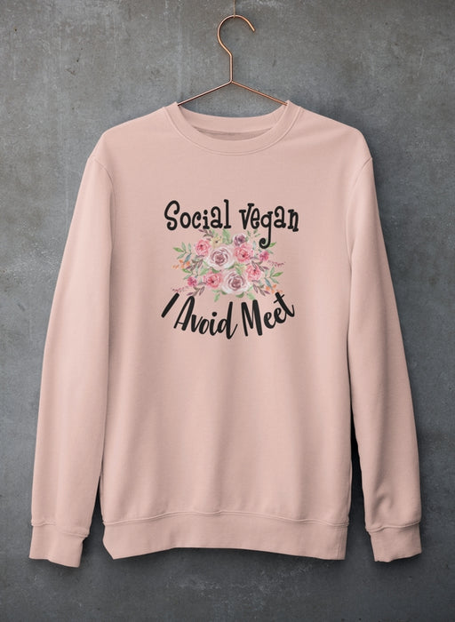 Social Vegan I Avoid Meet Sweat Shirt